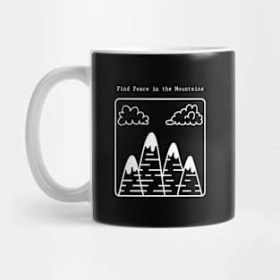 Find Peace In The Mountains | Nature Therapy Mug